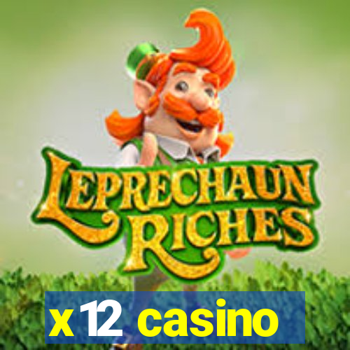 x12 casino